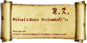 Mihalidesz Kolumbán névjegykártya